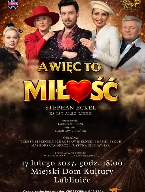 Spektakl „A więc to miłość” w MDK Lubliniec – walentynkowy prezent na 2027 rok