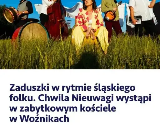 Zaduszki w rytmie śląskiego folku – koncert w zabytkowym kościele w Woźnikach