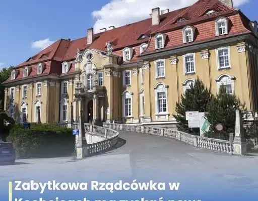 Kochcice: zabytkowa Rządcówka zmieni się w Strefę Seniora